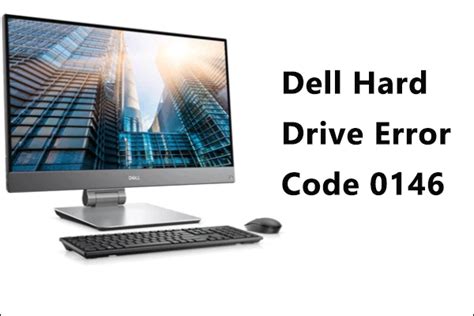 hard drive test error 0146|dell 2000 error code 0146.